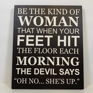 Oh No She's Up Sign 10" X 12" CHWP-26 - Girl Power Decor - Female Inspiration